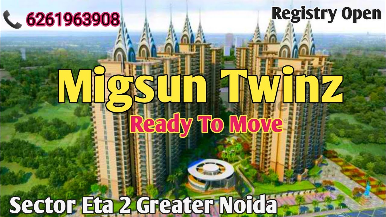 Migsun Twinz Gr. Noida 2,3,4 BHK Apartment Starting 36 Lakh Most Affordable property #migsungroup