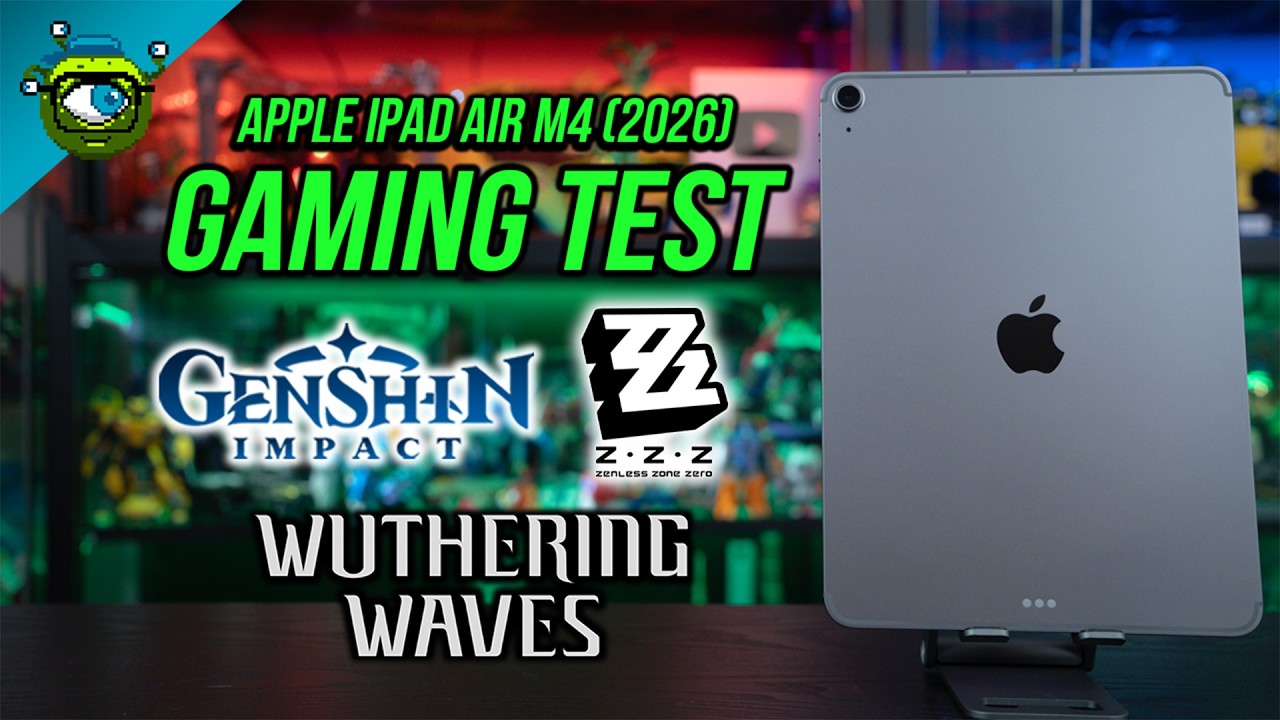 Apple iPad Air M4 (2026) Gaming Test | Wuthering Waves, Zenless Zone Zero & Genshin Impact