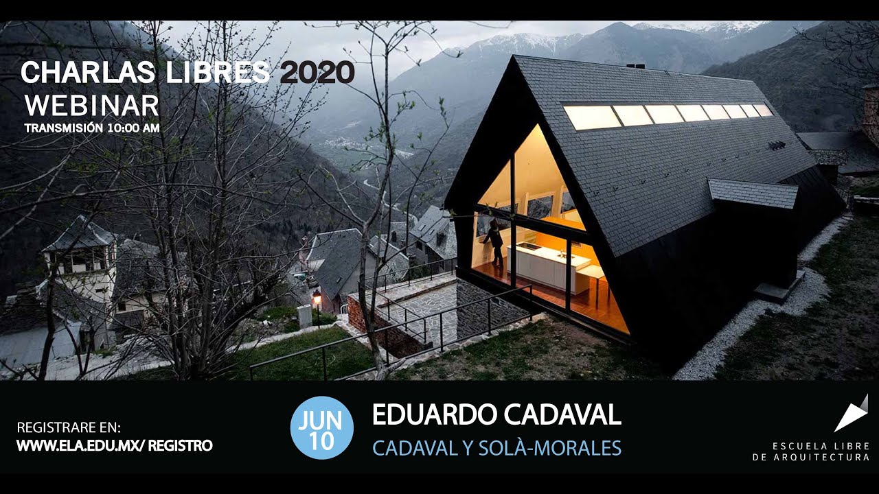Charlas Libres 2020: Eduardo Cadaval & Solà-Morales