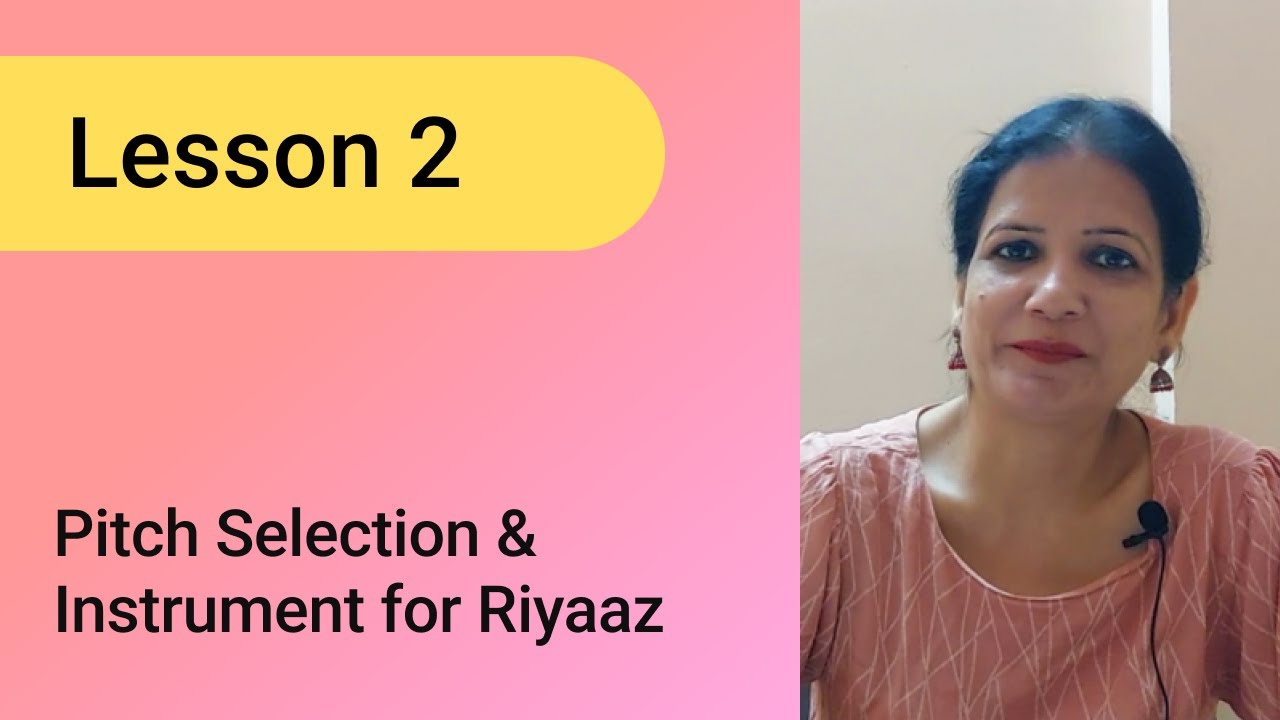 Lesson 2: Pitch Selection & Instrument for Riyaz | Learn Singing: Basic to Advanced | Sonia Malhotra