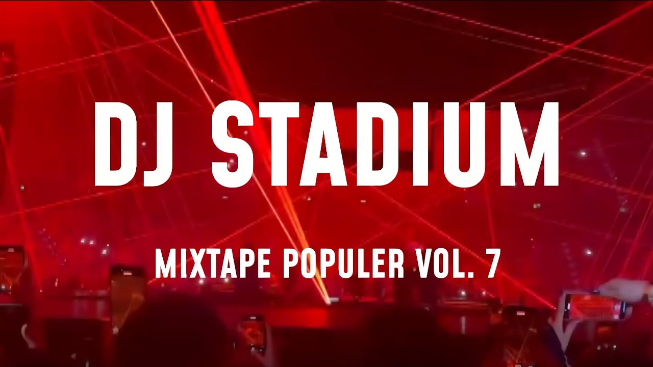 DJ STADIUM JAKARTA MIXTAPE VOL. 7