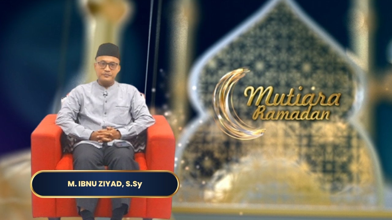 Ramadan di Era Digital: Bijak Bermedsos | MUTIARA RAMADAN 2026