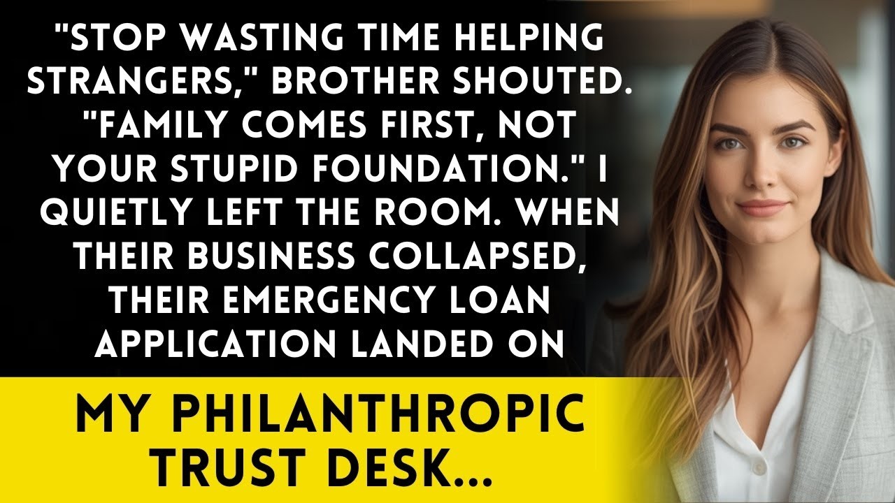 Family Said 'Stop Wasting Time Helping Strangers' - They're Strangers To My 18B Trust Now