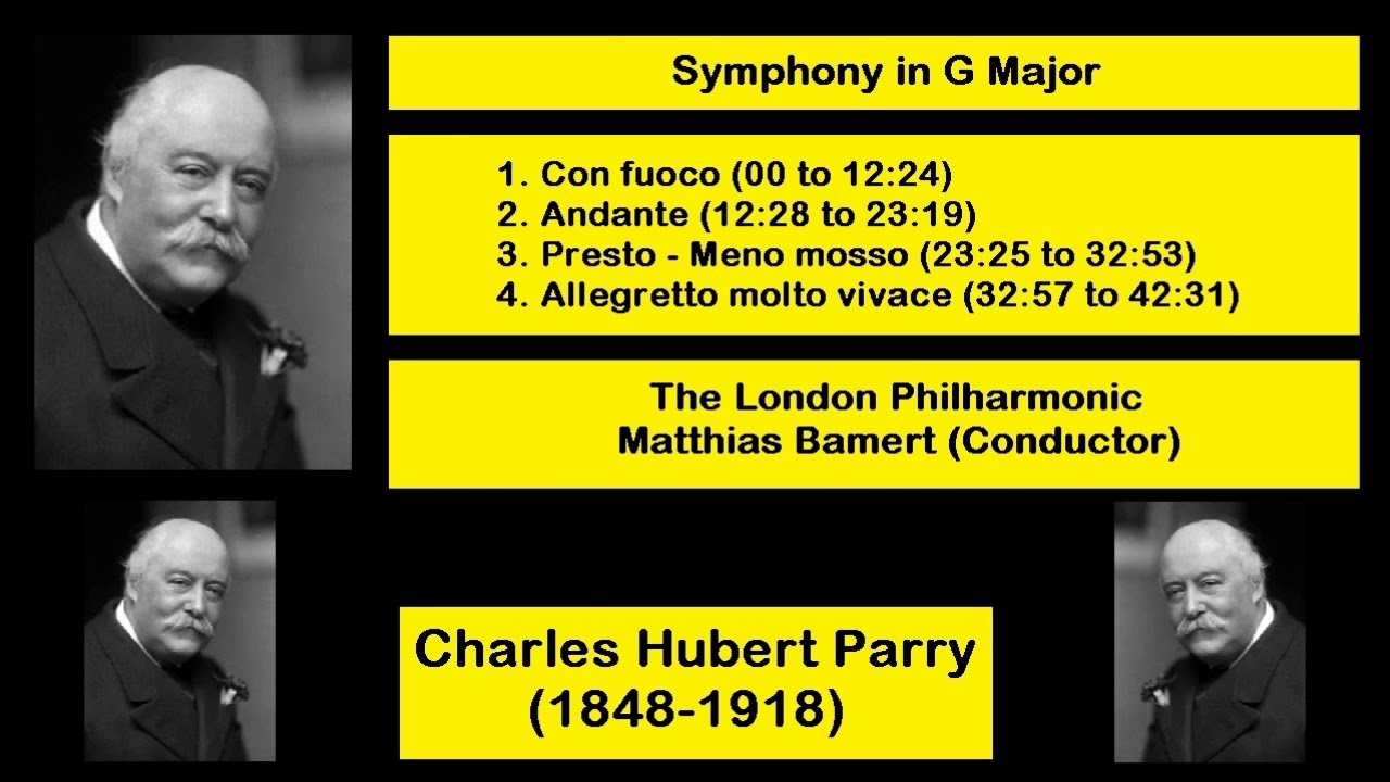 Charles Hubert Parry (1848-1918) - Symphony in G Major