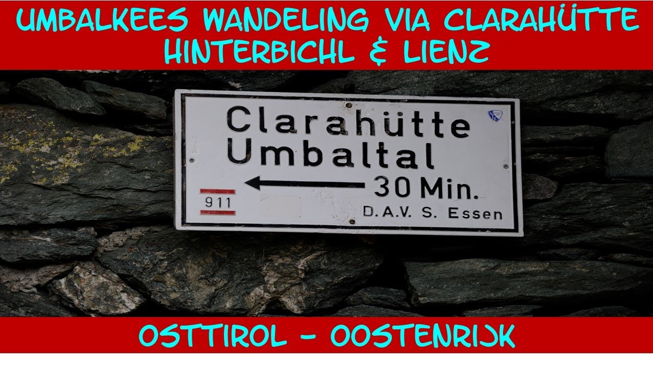 Wandeling naar Umbalkees via Clarahütte, Osttirol