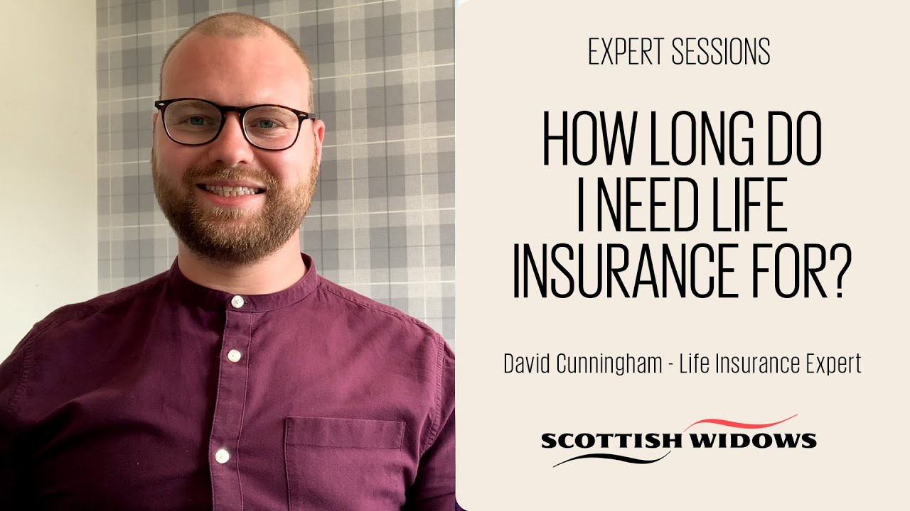 How long do I need life insurance for?