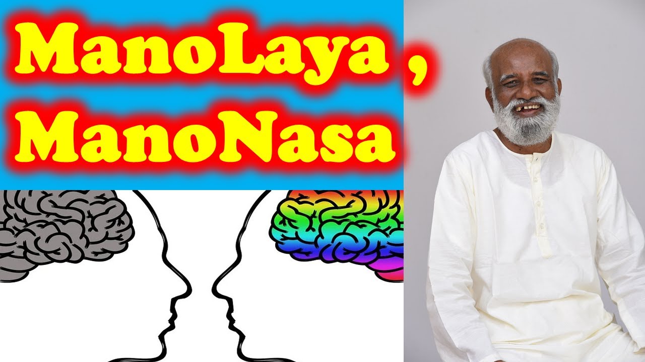 ManoLaya , ManoNasa - Enlightenment Retreat in English