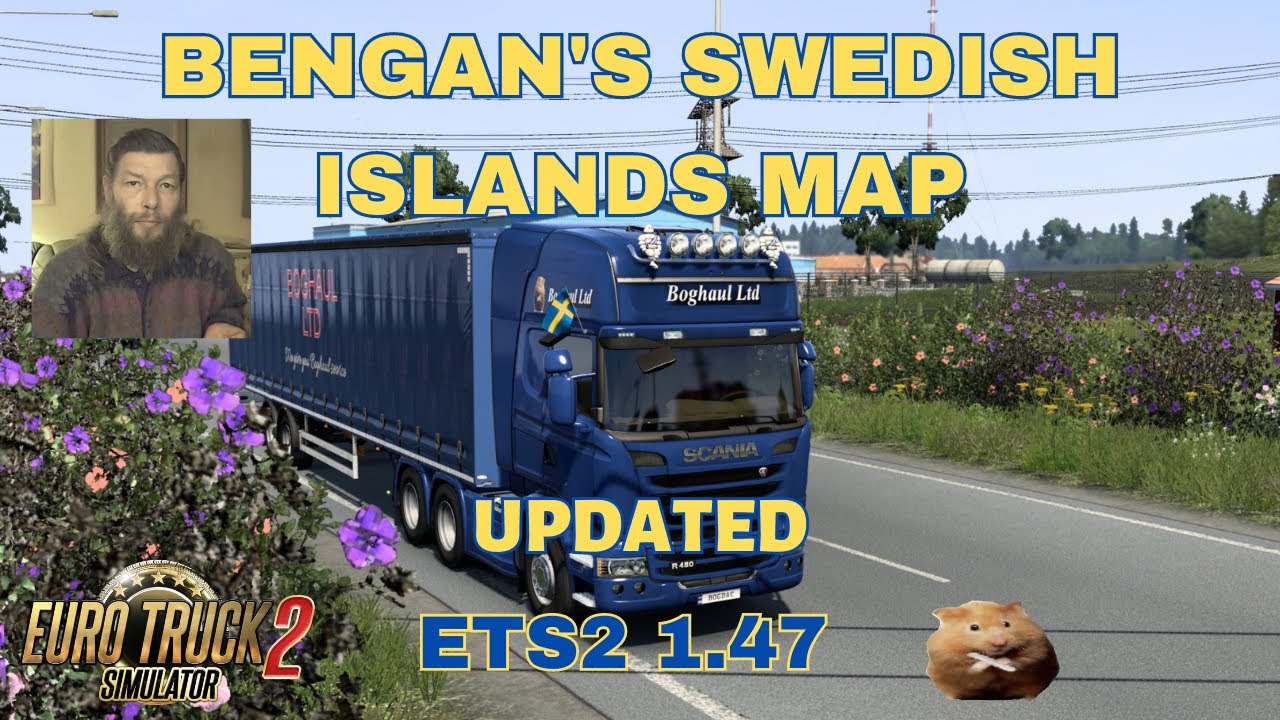 ETS2 1.47 BENGAN'S SWEDISH ISLANDS MAP Updated by Jerry Master Fixer