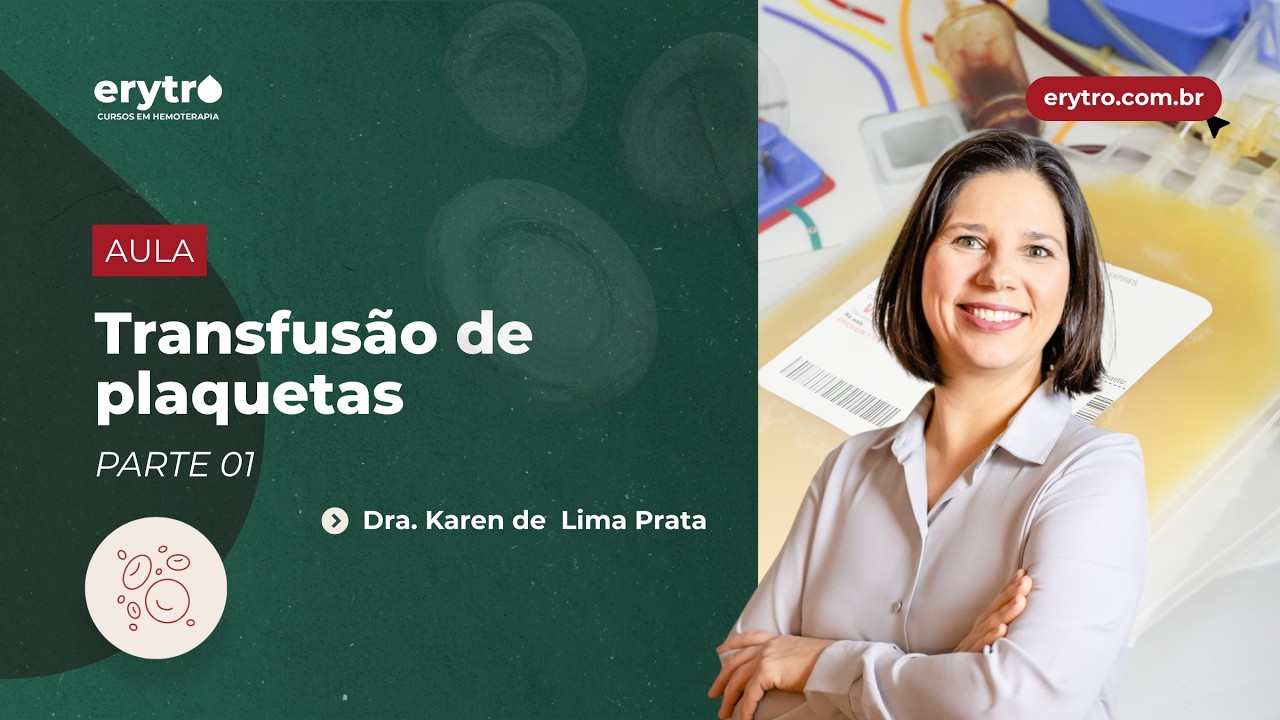 Transfusão de Plaquetas - Parte 01