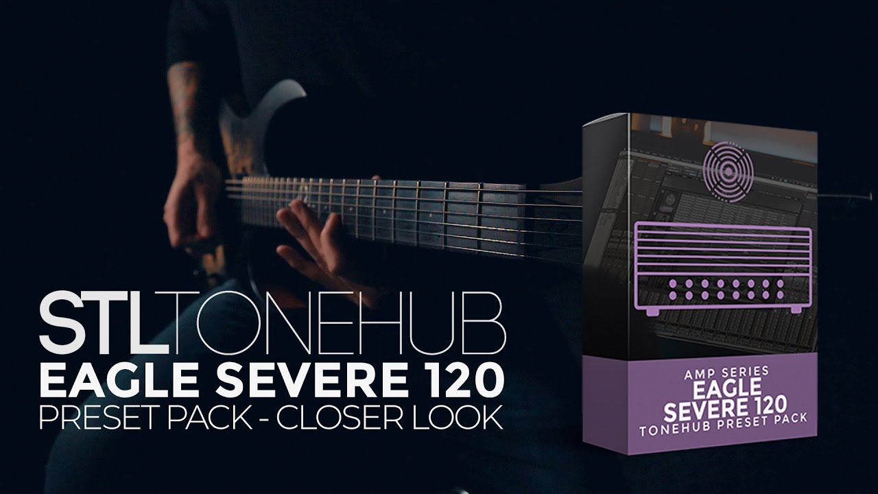 ToneHub - Eagle Severe 120 Amp Series Preset Pack Closer Look