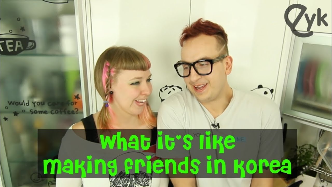 Making Friends in Korea