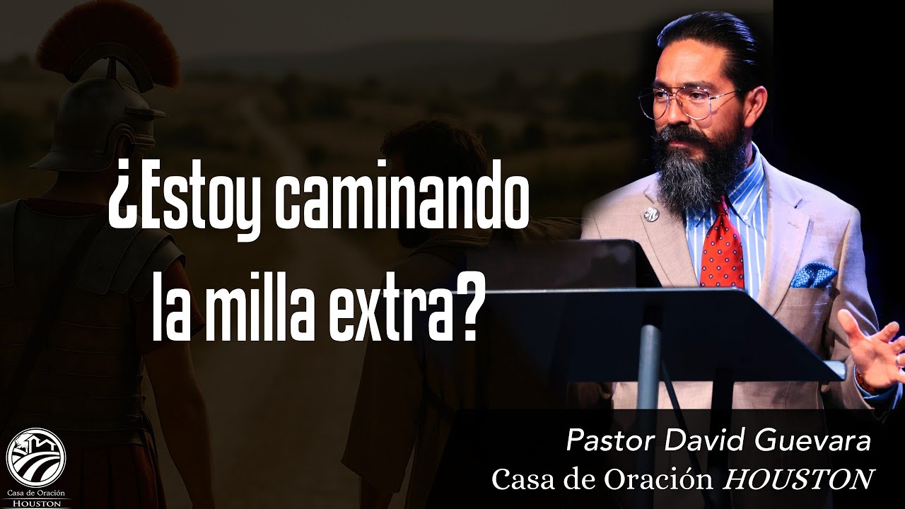 David Guevara | ¿Estoy caminando la milla extra? | 09/05/25
