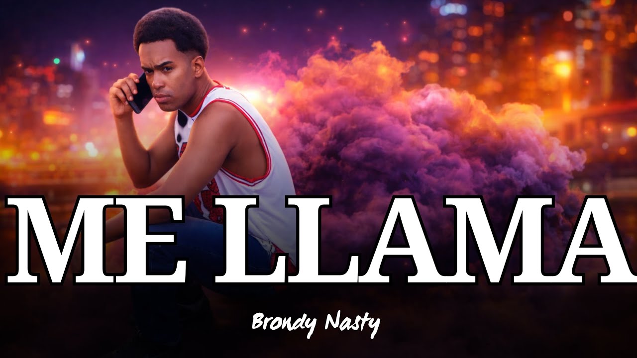 ME LLAMA / BRONDY NASTY VIDEO ORIGINAL 