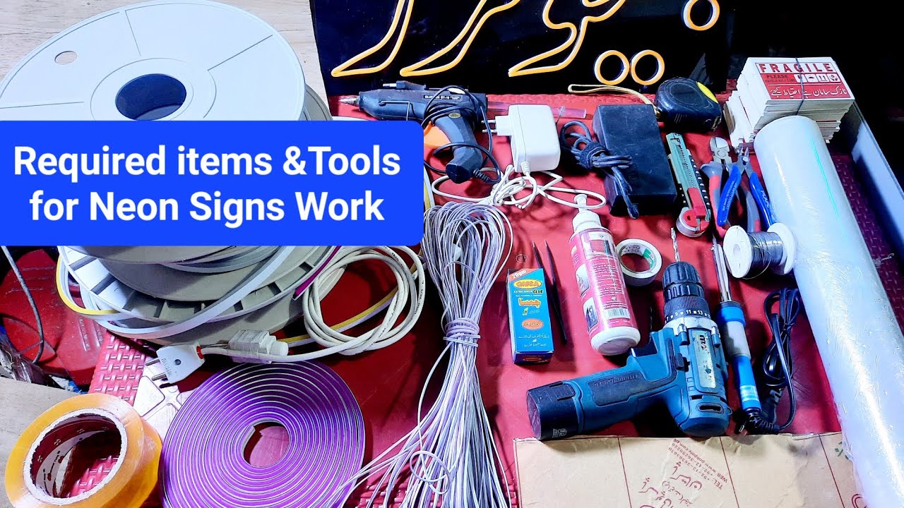 Required Items and Tools for Neon Signs work. All items for neon work
