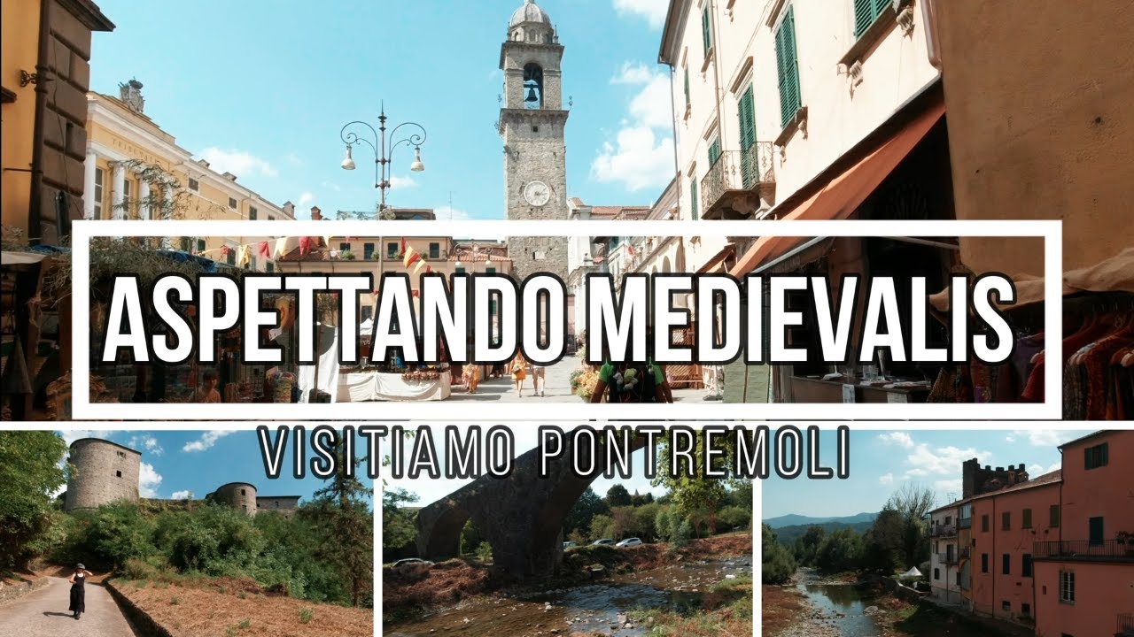 MEDIEVALIS a PONTREMOLI: visita prima della festa