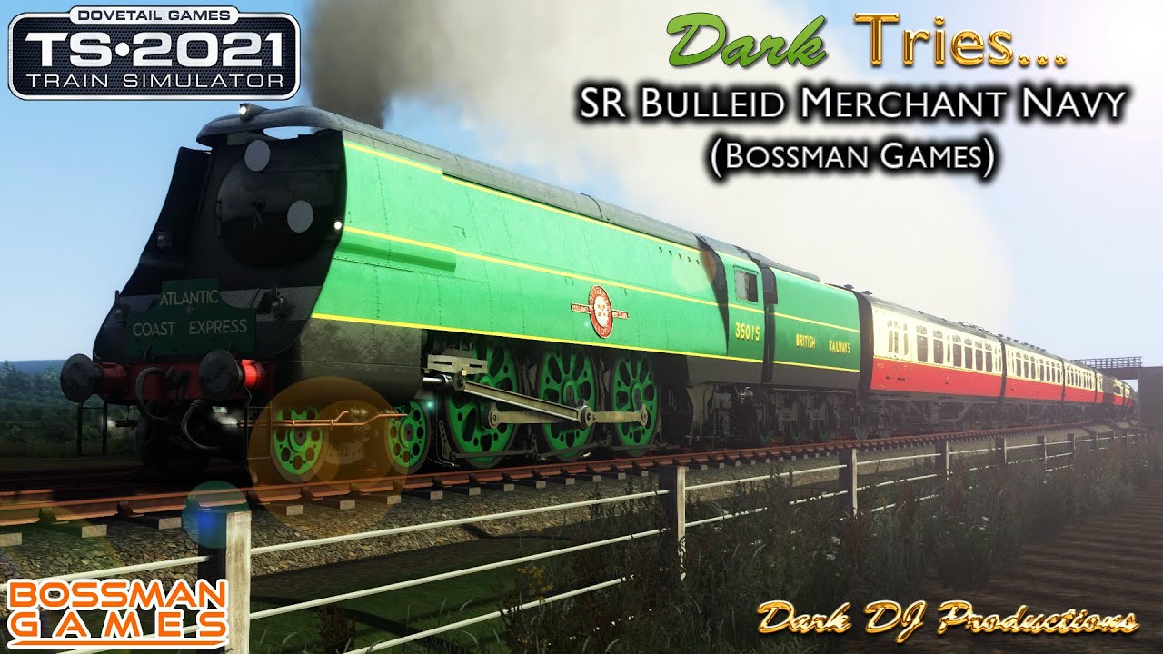 TS2021 | Dark Tries ... | BMG SR Merchant Navy