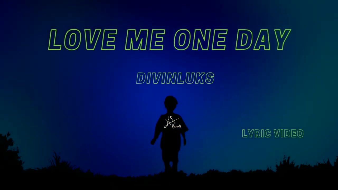 Divinluks - Love me one day (Blue) [Official Lyric Video]