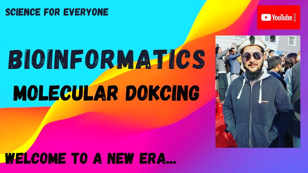 Bioinformatics (Molecular Docking) Detailed Lecture