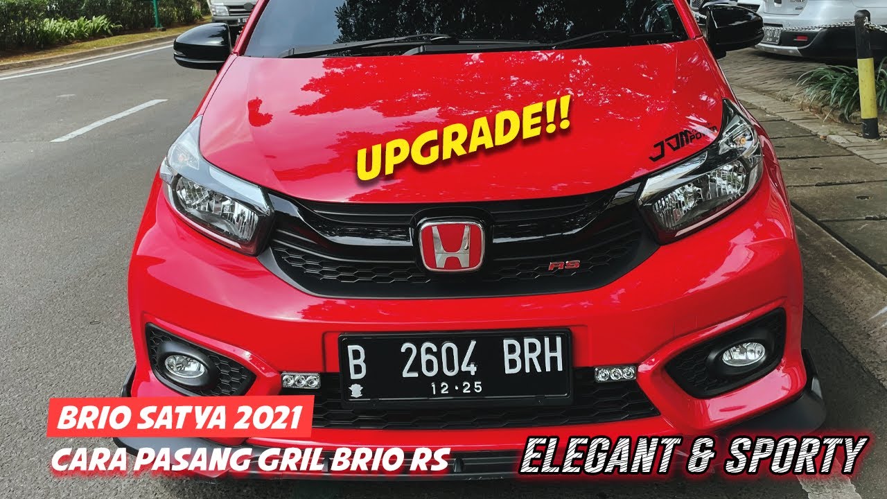 PASANG GRILL BRIO RS KE BRIO SATYA 2021 - #MODIFIKASIMOBIL #UPGRADEBRIOSATYA #BRINO