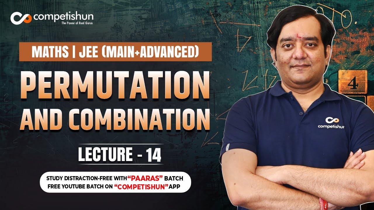 # 14 - Permutation and Combination -Grouping,Division and Distribution- iit jee mathematics