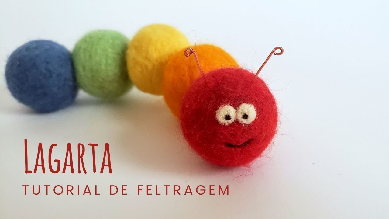 Tutorial de Feltragem - Lagarta F&aacute;cil