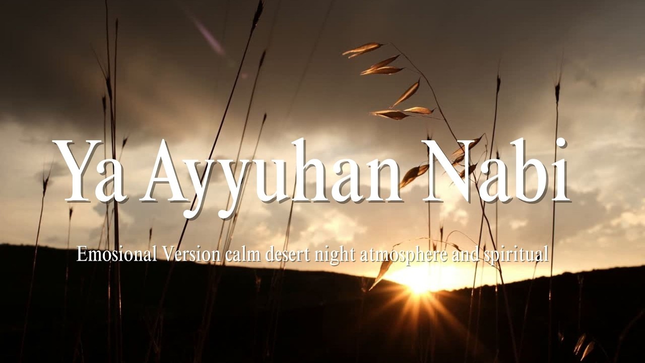 YA AYYUHAN NABI 🤍 Versi Aransemen Berbeda | Sholawat Emosional Penyejuk Hati