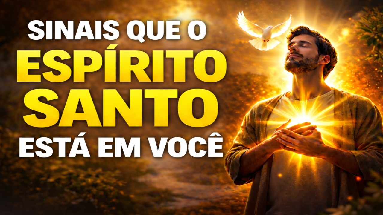 10 SINAIS QUE O ESPIRITO SANTO ESTÁ EM VOCÊ (Deus mandou te dizer) | A Bíblia Decifrada