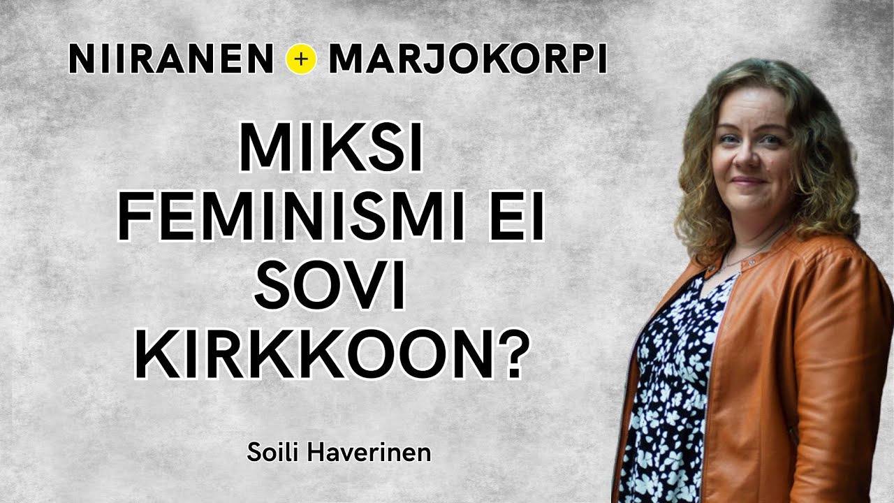 Entä jos nainen vastustaa feminismiä? | Niiranen & Marjokorpi | 82
