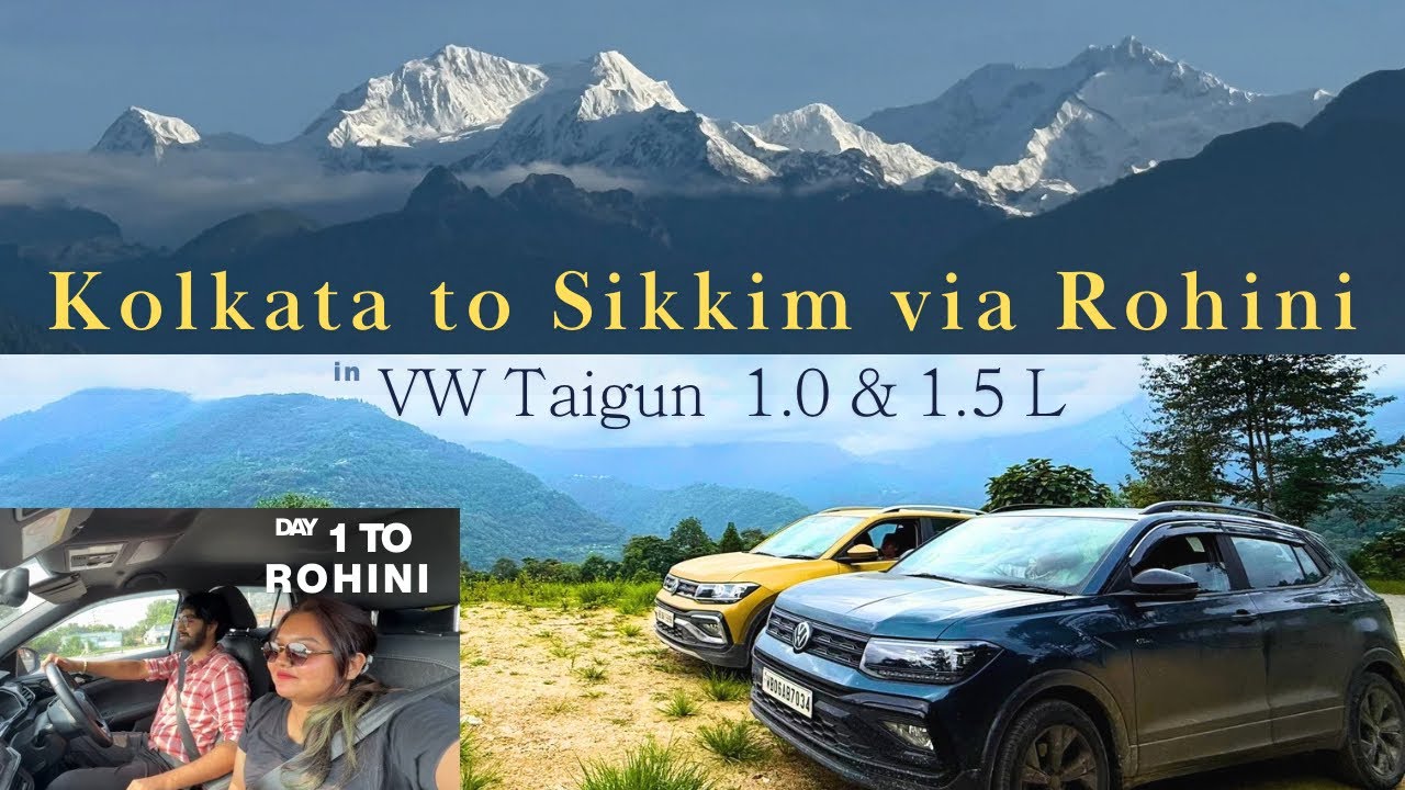 Kolkata to Sikkim by car via Rohini | Volkswagen Taigun 1 & 1.5 L | new road to Sikkim