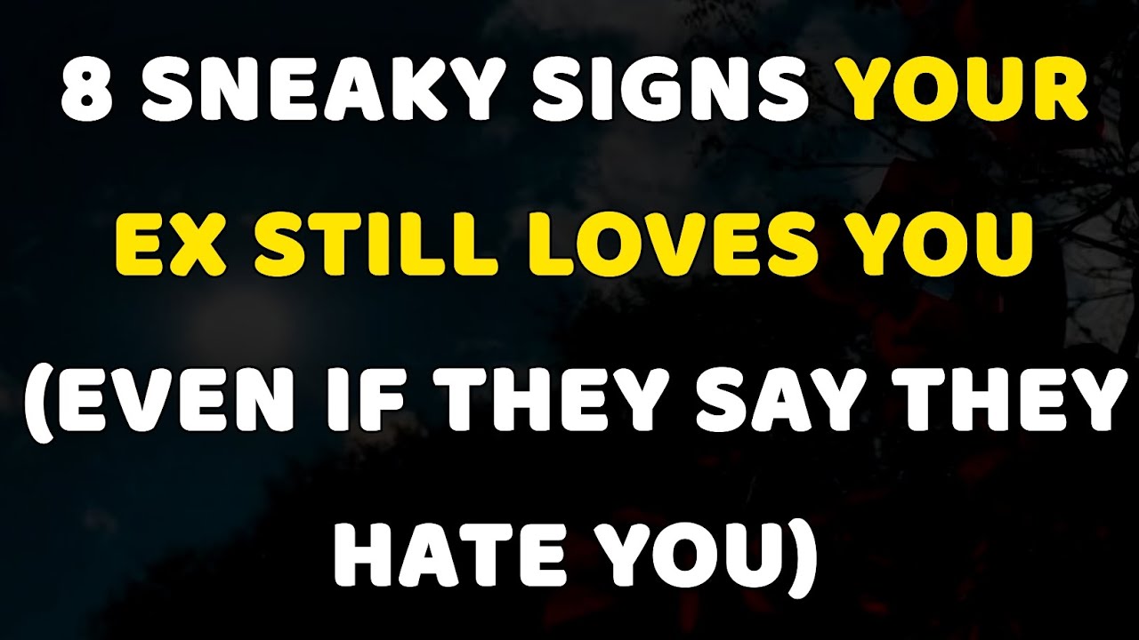 8 Sneaky Signs Your Ex Still Loves You | Psychology Facts About Love | @mindfactus