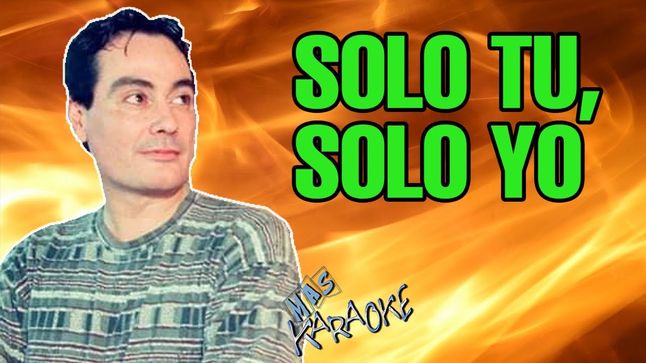 😎 SOLO TU, SOLO YO 🟢 Gary🎤 MAS KARAOKE #cuarteto
