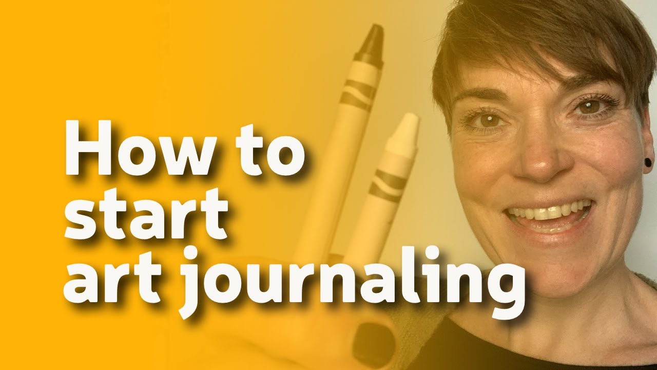 How to Start Art Journaling