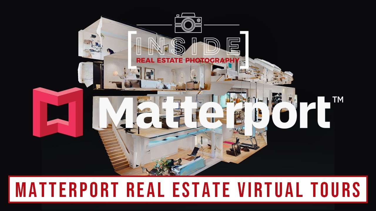 Creating Matterport Real Estate Virtual Tours