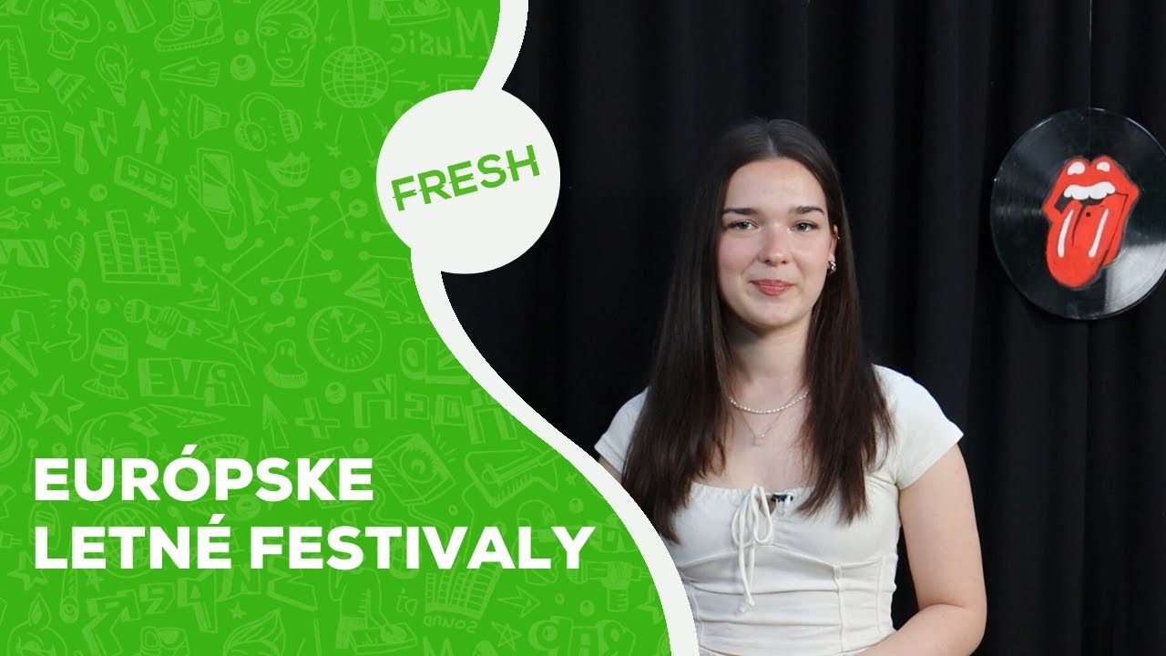 FRESH | Európske letné festivaly
