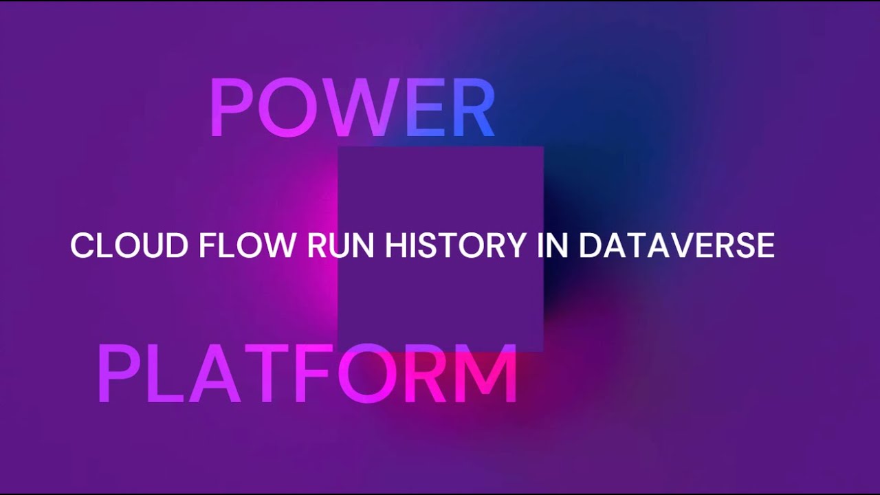 Cloud flow run history in Dataverse
