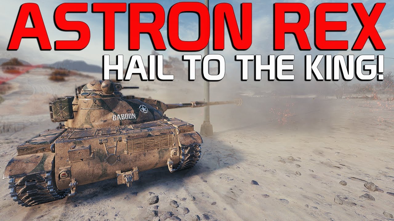 Hail to the King! Astron Rex | World of Tanks