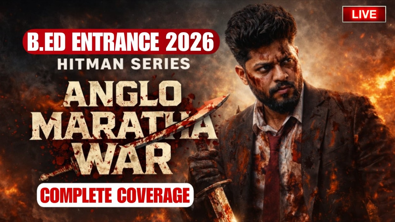 ODISHA B.ED ENTRANCE 2026 ANGLO MARATHA WARS | HISTORY | HITMAN SERIES |  #bed2026