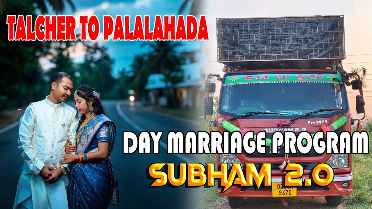 Dj Subham 2.0 Day Marriage Program in Talcher to Palalahada 