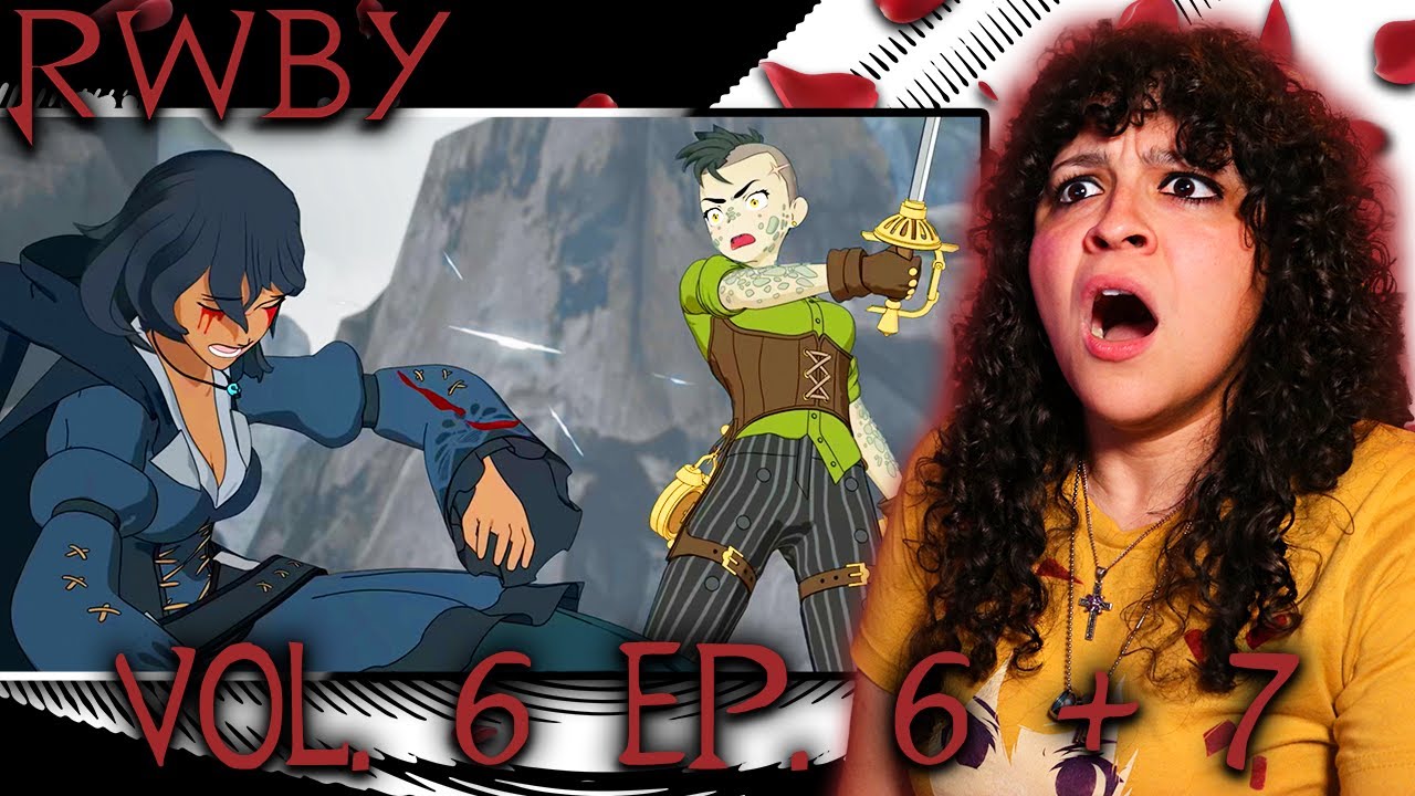 WHAT?! *• LESBIAN REACTS – RWBY – VOL. 6 EP. 6 + 7 •*