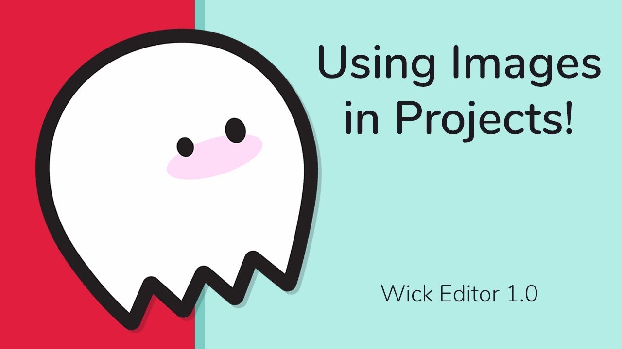 How to use Images in Wick Editor 1.0!