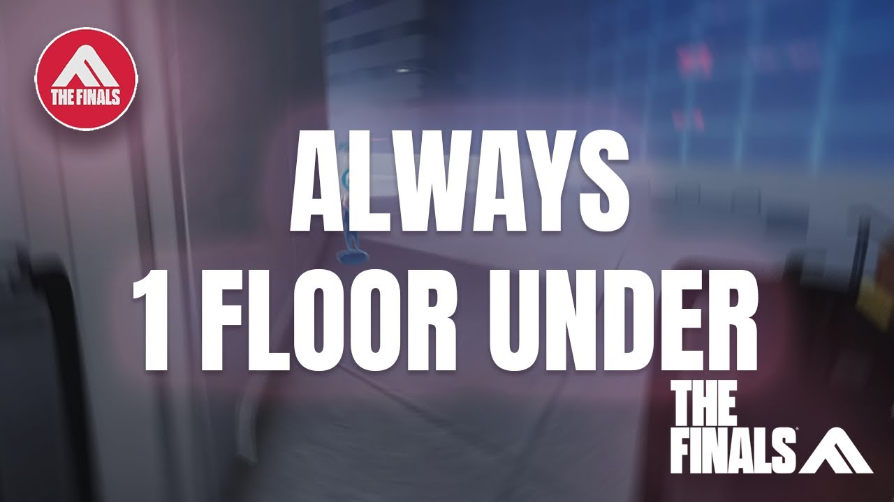 Always 1 Floor Under