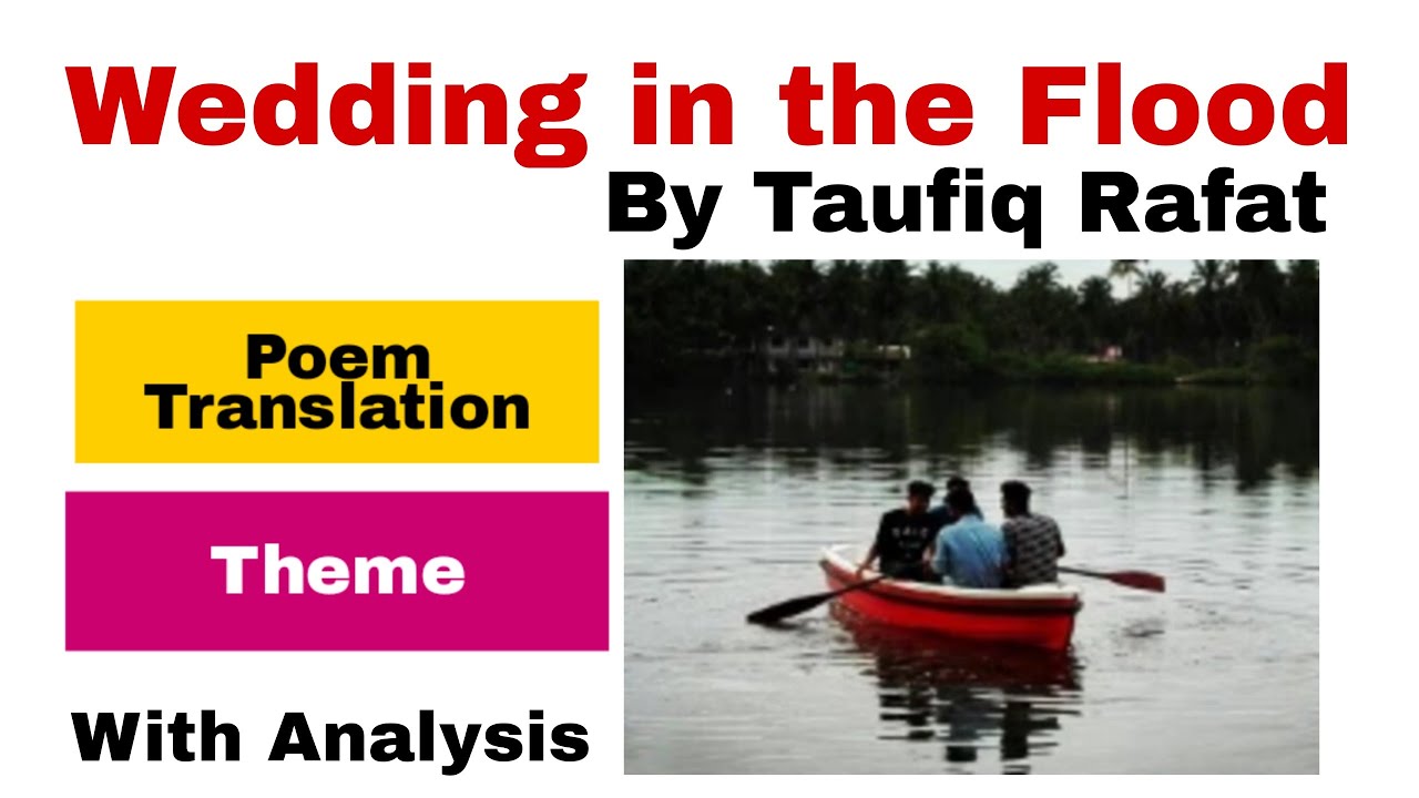 Wedding in the Flood by Taufiq Rafat Poem Translation and Theme in Urdu/Hindi| Translation & Theme.