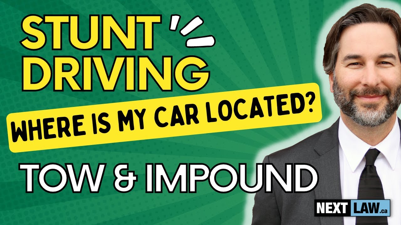 Stunt Driving Tow and Impound in Ontario &ndash; Where is My Car?