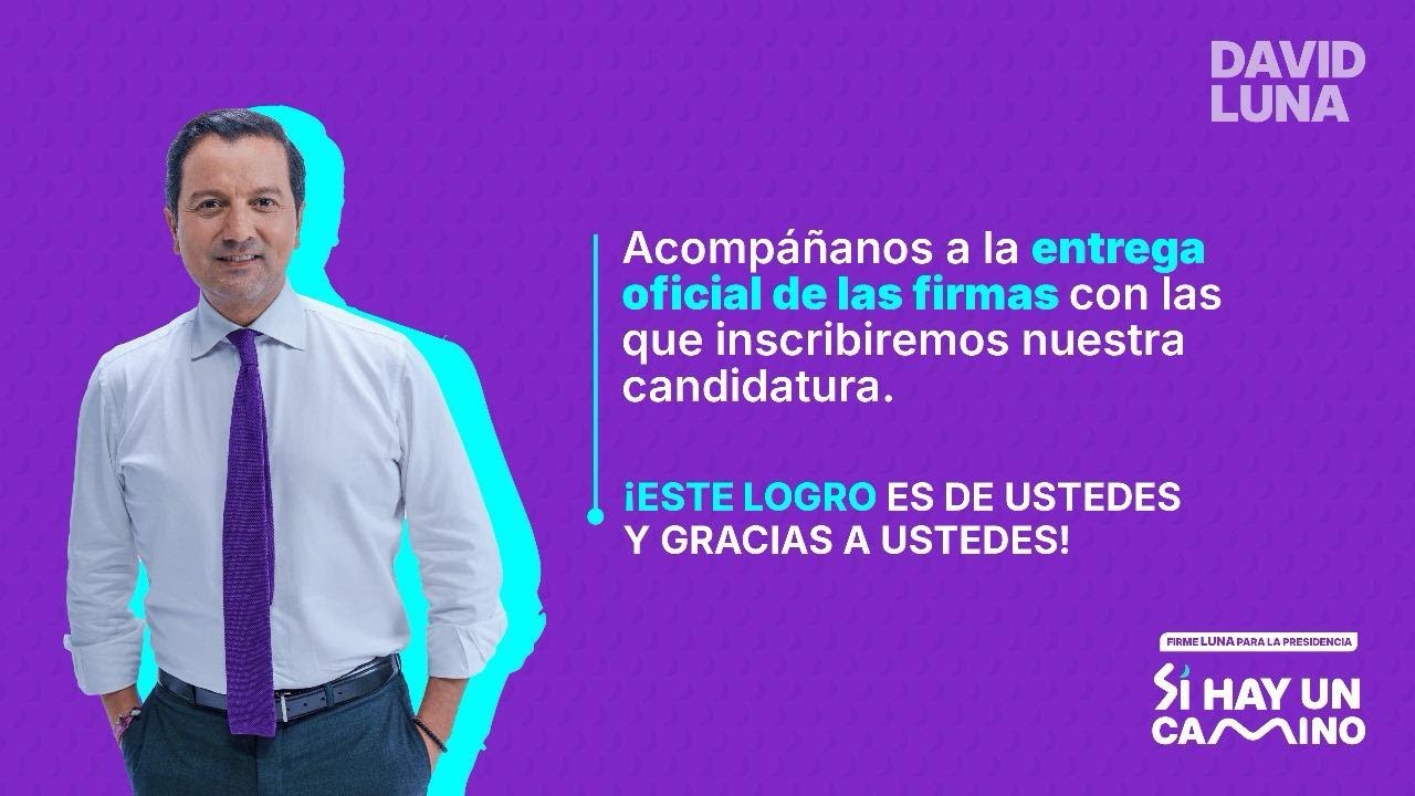 El Precandidato David Luna, entrega oficialmente las firmas requeridas para inscribir su candidatura