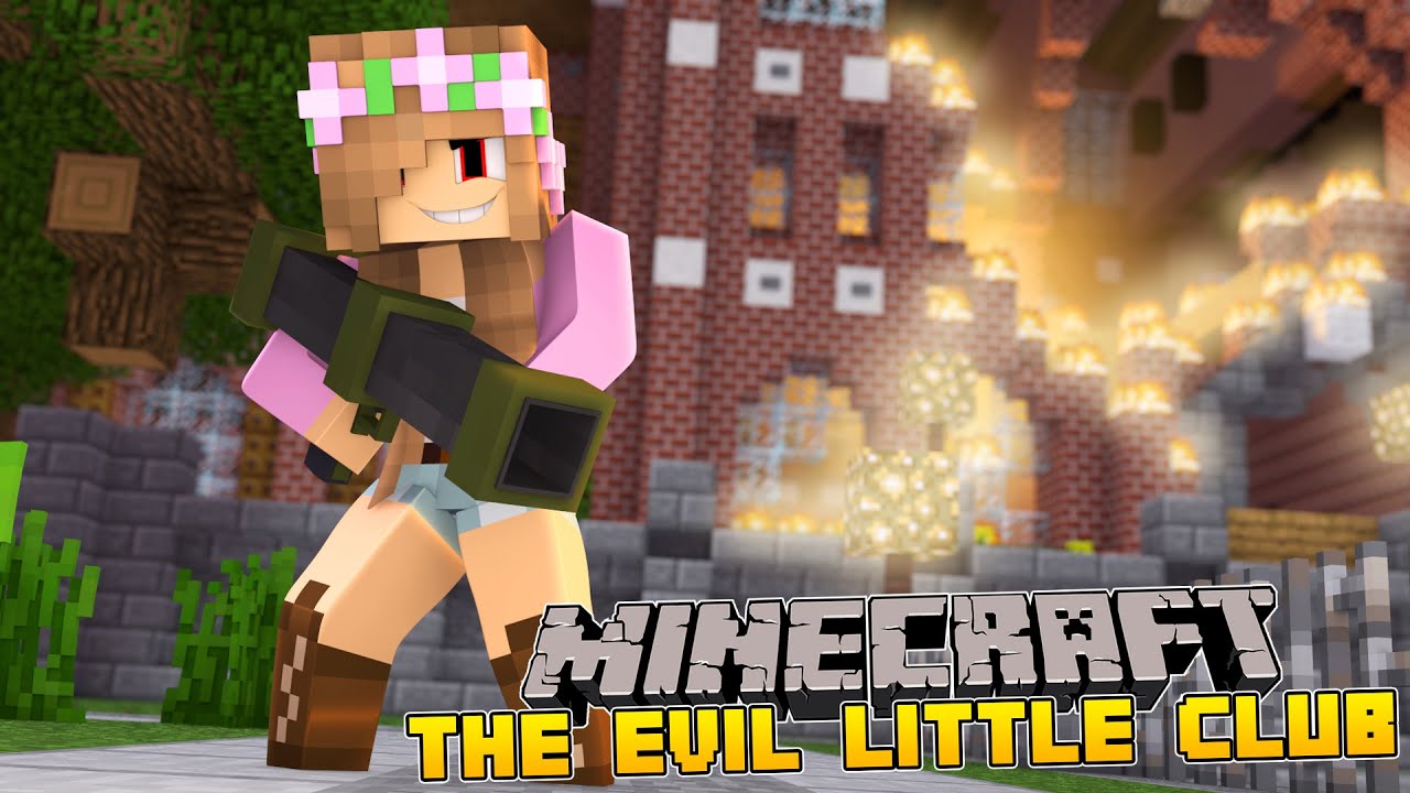 Minecraft - Evil Little Club : EVIL LITTLE KELLY BLOWS UP MINECRAFT SCHOOL!