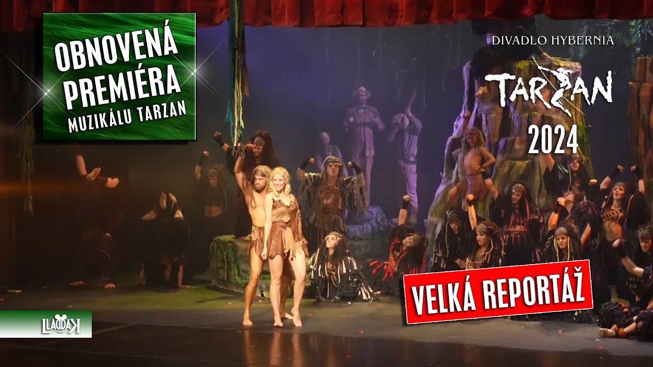 Obnovená PREMIÉRA Disney muzikálu TARZAN 🌿 Divadlo Hybernia | duben 2024 (Czech)