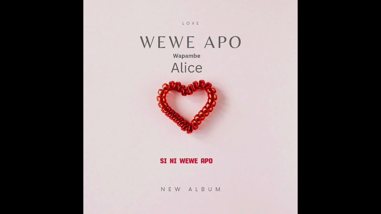 wapambe ft Alice - wewe hapo