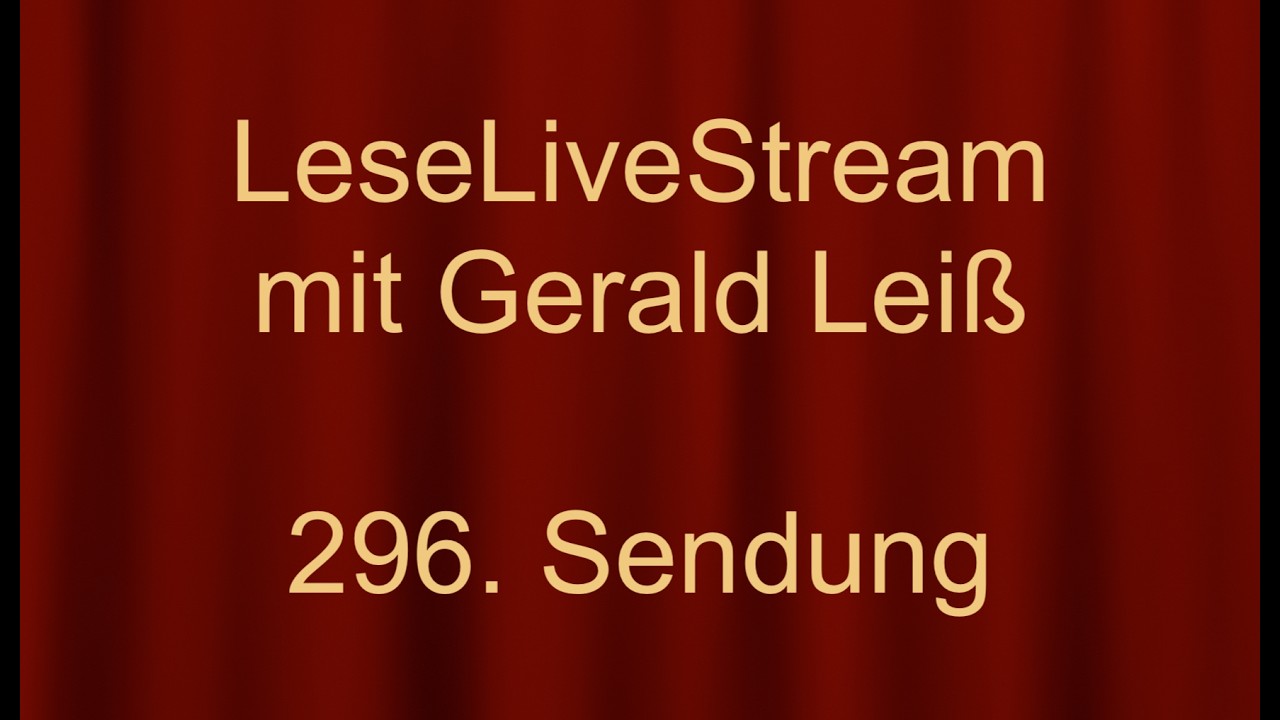LeseLiveStream mit Gerald Leiß - 296. Sendung vom 23.2.2026