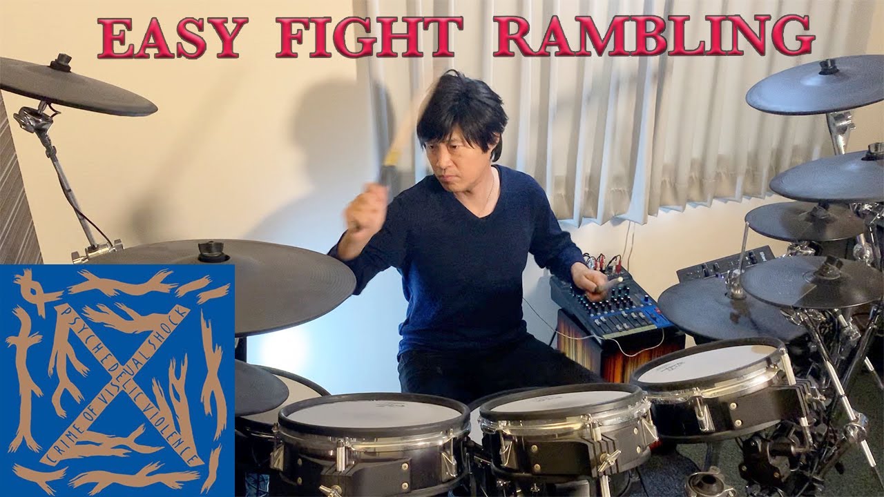 EASY FIGHT RAMBLING / X  【叩いてみた】