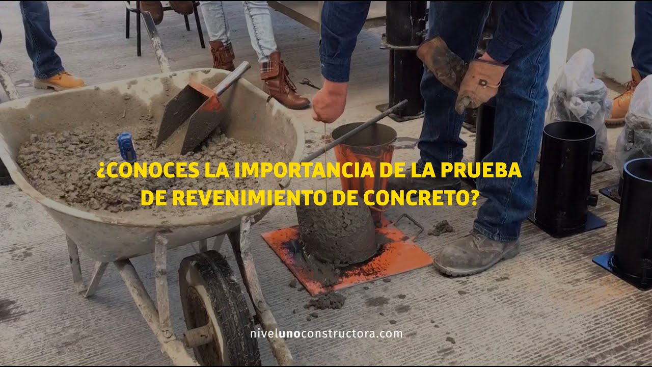 ¿Conoces la importancia de la prueba de revenimiento de concreto? | #NIVELUNOCONSTRUCTORA